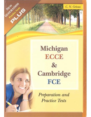 NEW GENERATION MICHIGAN ECCE & CAMBRIDGE FCE 