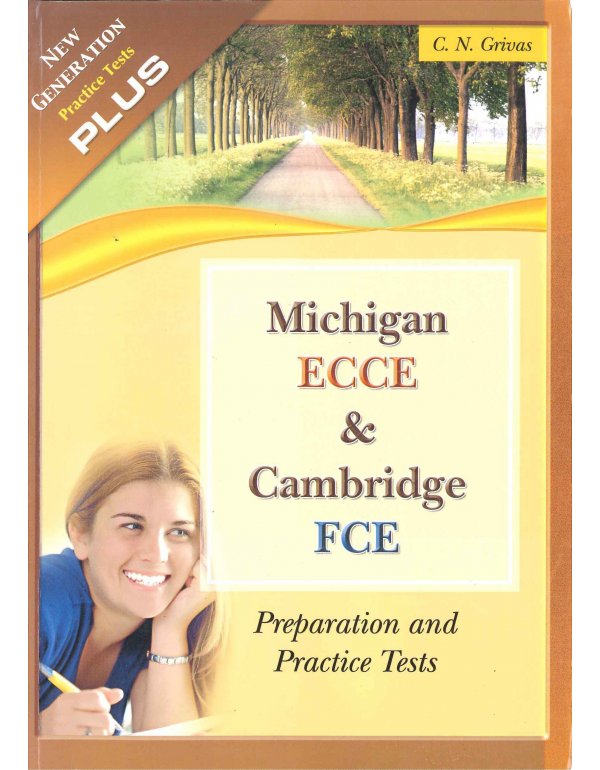 NEW GENERATION MICHIGAN ECCE & CAMBRIDGE FCE 