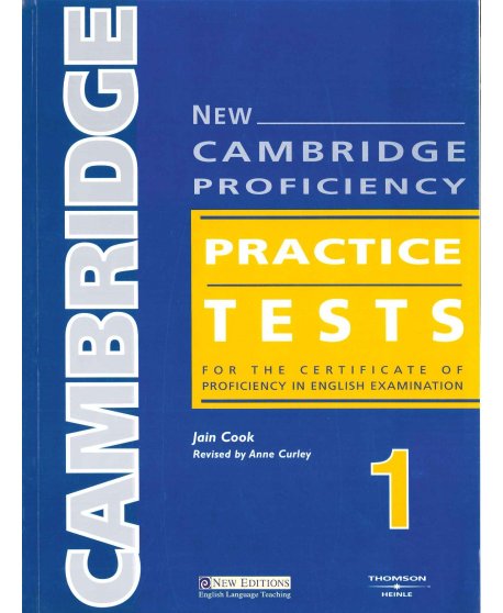 CAMBRIDGE PROFICIENCY PRACTICE TESTS 1