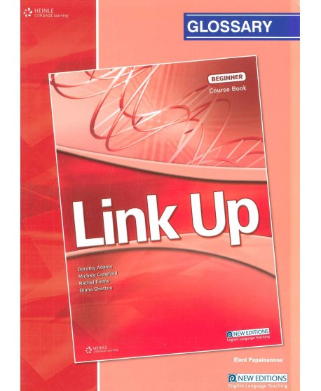 LINK UP BEGINNER GLOSSARY
