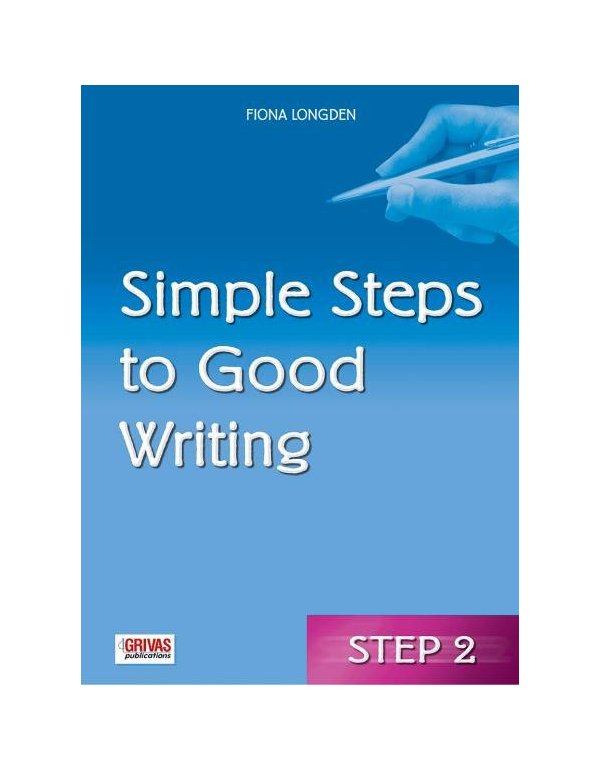 SIMPLE STEPS TO GOOD WRITING STEP 2