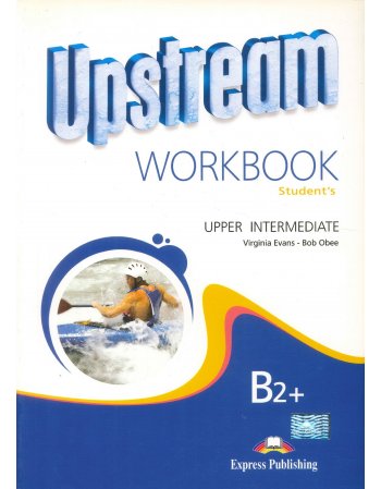 UPSTREAM B2+ WORKBOOK UPPER INTERMEDIATE