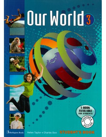 OUR WORLD 3 STUDENT'S BOOK (TEACHER'S EDITION, STUDENT'S...