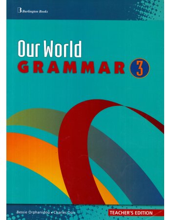 OUR WORLD 3 GRAMMAR (TEACHER'S EDITION)